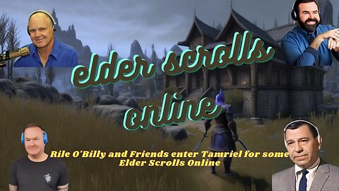 Epic Fails And Lemon Tales Rile O'billy's Hilarious Journey Through Elder Scrolls Online! #ESO