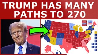 Trump Has MANY Paths to WIN the 2024 Election...