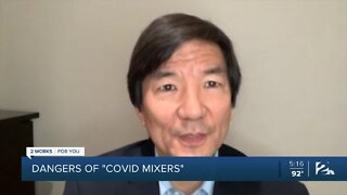 Health experts warn about the dangers of 'COVID mixers'