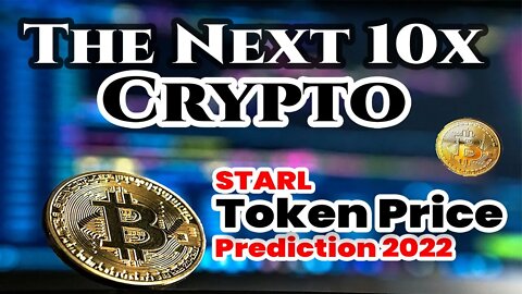 Starlink – The Next 10x Crypto – STARL Token Price Prediction 2022