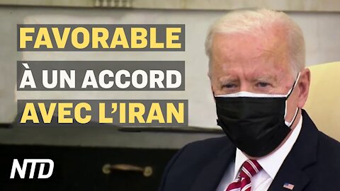 18 Procureurs incitent Biden à rétablir l’opération aux frontières; Nouvel accord nucléaire iranien?