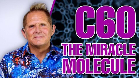 C60 - The Miracle Molecule With Richard