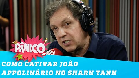 Como João Appolinário escolhe as ideias de negócios no Shark Tank?