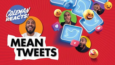 Coleman Reacts to Mean Tweets