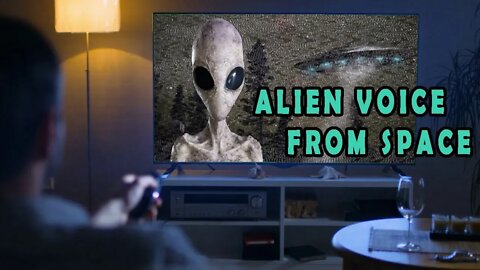 ALIEN 'Voice From Space' INTERRUPTS TV Broadcast: Was it a Hoax?