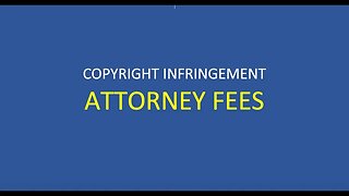 Attorney Fee Awards in Copyright Infringement cases by Attorney Steve®