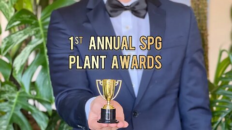 🏆SPG PLANT AWARDS 2022 - a (hopefully funny) look back on a year full of growth