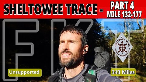 Sheltowee Trace Thru-Hike Part 4 - Lost Ibuprofen, and Colonel is Back! \ 343 Mile Unsupported FKT