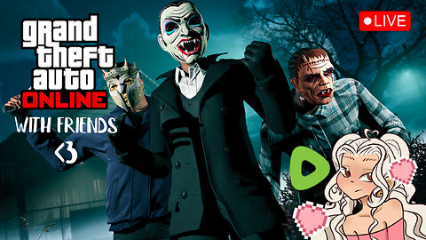 GTA 5 Online w/Da Bois :: Halloween Horrors + More 💚✨