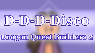 D-D-D-Disco | Animation Meme | DQB2