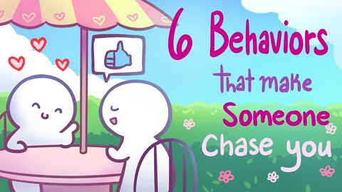 The Ultimate Guide to 6 Behaviors That Make Someone Chase You