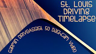 ST. LOUIS DRIVING TIMELAPSE | Garmin DriveAssist 50 Dashcam Video | Cold War Games by Gabriel Lewis