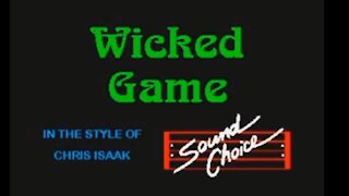 My Version of "Wicked Game" By: Chris Isaak | Vocals by: Eddie