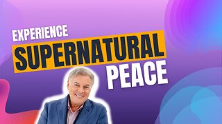 Do This And You Will Experience Supernatural Peace | Lance Wallnau