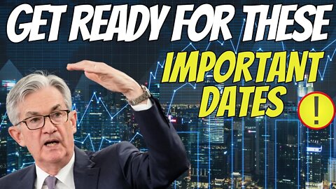 These Important Dates Coming For The Stock Market
