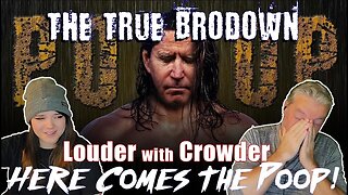 BRODOWN REACTS | LOUDER WITH CROWDER - HERE COMES THE POOP