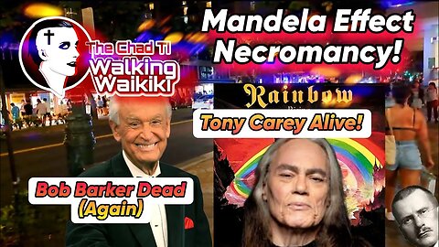 Walking Waikiki: Mandela Effect Necromancy!