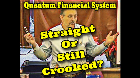 Straight or still Crooked? ~Quantum Financial System~