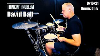 David Ball - Thinkin' Problem - Drums Only (4K)