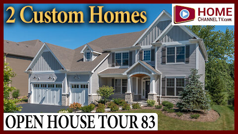 Open House Tour 83 - Touring 2 Custom Homes at Amberwood Estates in Wheaton IL