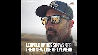 Leupold Optics Shows Off Their New Line of Eyewear