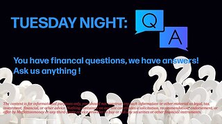 Tuesday 7/11: Q&A