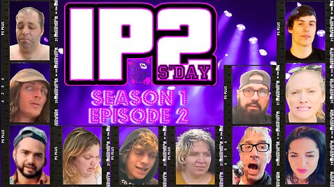 IP2sday A Weekly Review Season 1 - Episode 2