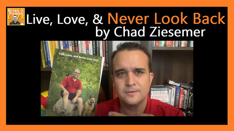 Live, Love, and Never Look Back - by, Chad Ziesemer 📚