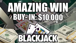 HIGH LIMIT BLACKJACK $10,000 BUY-IN! Up To 3 HANDS PLAYED $900 HANDS AT PLAY