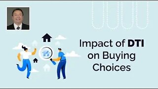 Impact of DTI on Buying Choices