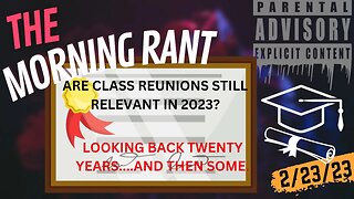 THE MORNING RANT w/RYAN: CLASS REUNIONS!