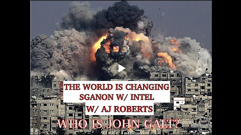 SG W/ AJ ROBERTS-ISRAEL, BRICS, UKRAINE, CHINA ++++THX John Galt