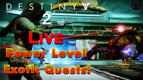 🔴[Live] Destiny 2 - Power Level Up & Exotic Quests! (Strikes, Crucible, PvE Missions, & Lots More)