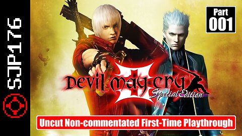 Devil May Cry 3: Special Edition [HD Collection]—Part 001—Uncut Non-commentated First-Time Playthrough