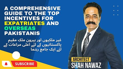 A Comprehensive Guide to the Top Incentives for Expatriates and Overseas Pakistanis#overseas #invest