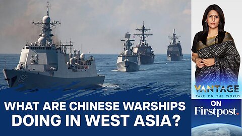 Amid Israel-Hamas War, China Sends 6 Warships in West Asia | Vantage with Palki Sharma