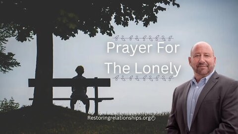 Prayer For The Lonely
