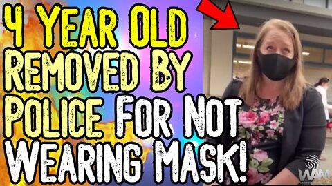 WATCH: 4 Year Old REMOVED BY POLICE For Not Wearing Mask! - SCHOOL CALLS POLICE ON CHILD!