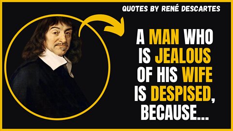 René Descartes the 20 best phrases and quotes from the great master French philosopher