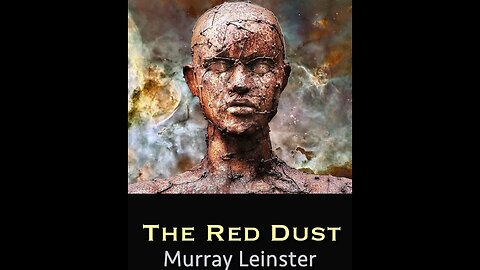 The Deadly Dust by Murray Leinster - Audiobook