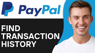 How To Find PayPal Transaction History