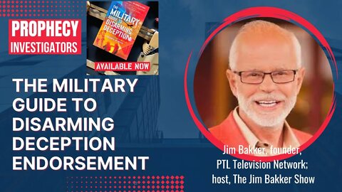 The Military Guide to Disarming Deception - Book Trailer #6 | Pastor Jim Bakker's Endorsement