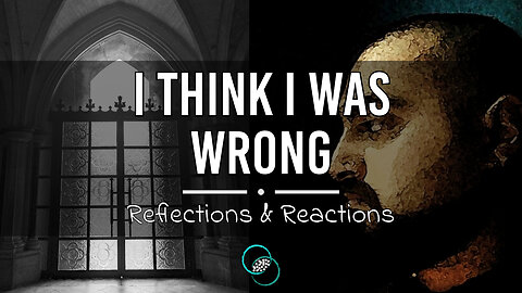 I Think I Was Wrong | #19 | Reflections & Reactions | TWOM