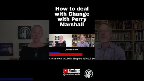 How to deal with Change with Perry Marshall