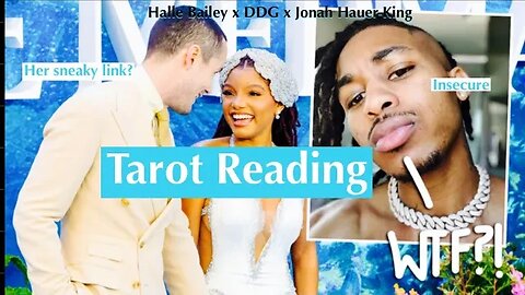 🔮 Halle Bailey and DDG Tarot Reading! 🔮DDG JEALOUS of Little Mermaid costar Jonah Hauer-King?