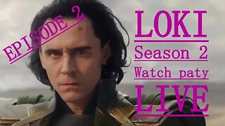 Loki Season 2 Episode 2 LIVE