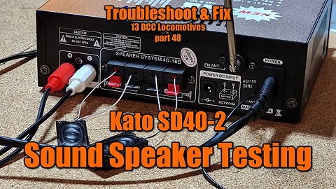 13 FIX 48 HO Scale Kato SD40-2 Speaker Testing