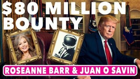 Juan O' Savin: An $80 Million Bounty On President Trump’S Head??