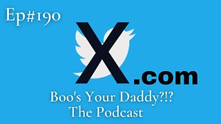 Ep190 - X.com (Full Episode)