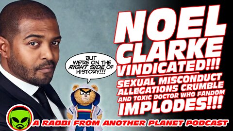 Noel Clarke Vindicated!!!